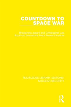 Countdown to Space War (eBook, PDF) - Jasani, Bhupendra; Lee, Christopher; Stockholm International Peace Research Institute