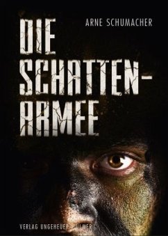 Die Schattenarmee - Schumacher, Arne