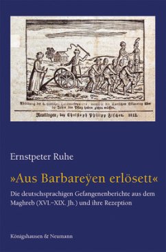 »Aus Barbareÿen erlösett« - Ruhe, Ernstpeter