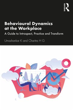 Behavioural Dynamics at the Workplace (eBook, ePUB) - K, Umashankar; H G, Charitra