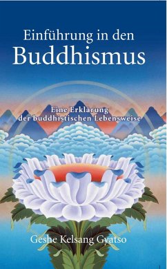 Einführung in den Buddhismus (eBook, ePUB) - Gyatso, Geshe Kelsang