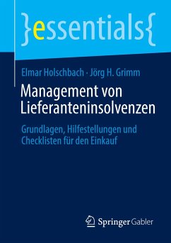 Management von Lieferanteninsolvenzen - Holschbach, Elmar;Grimm, Jörg H.