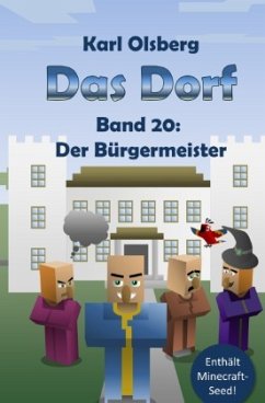 Der Bürgermeister / Das Dorf Bd.20 - Olsberg, Karl