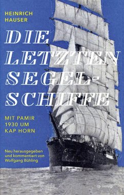 Die letzten Segelschiffe - Hauser, Heinrich