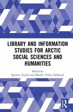 Library and Information Studies for Arctic Social Sciences and Humanities (eBook, ePUB)