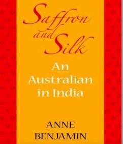 Saffron and Silk (eBook, ePUB) - Benjamin, Anne