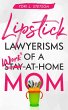 Lipstick Lawyerisms of a Work-at-Home... - Bild 1