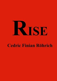 Rise (eBook, ePUB) - Röhrich, Cedric Finian