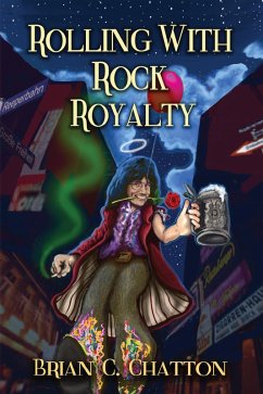 Rolling with Rock Royalty (eBook, ePUB) - Chatton, Brian