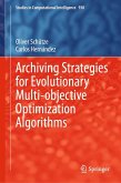 Archiving Strategies for Evolutionary Multi-objective Optimization Algorithms