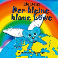 Der kleine blaue Löwe - Denz, Ele