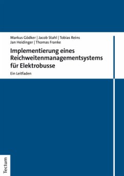 Implementierung eines Reichweitenmanagementsystems für Elektrobusse - Gödker, Markus;Stahl, Jacob;Reins, Tobias