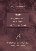 Altern - ein &quote;profitables&quote; Abenteuer mit Pfiff und Esprit (eBook, ePUB)