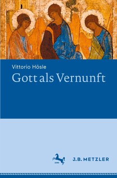 Gott als Vernunft - Hösle, Vittorio