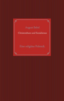 Christenthum und Sozialismus (eBook, ePUB) - Bebel, August