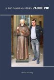 Il mio cammino verso Padre Pio (eBook, PDF)