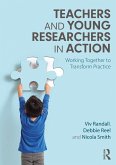 Teachers and Young Researchers in Action (eBook, ePUB)