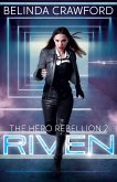 Riven (The Hero Rebellion, #3) (eBook, ePUB)