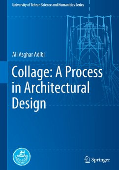 Collage: A Process in Architectural Design - Adibi, Ali Asghar
