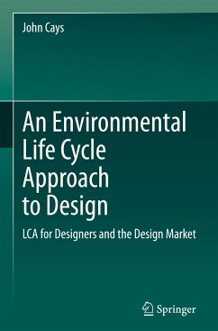 An Environmental Life Cycle Approach to Design - Cays, John