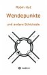 Wendepunkte und andere Schicksale - Bild 1