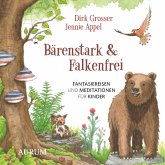 Bärenstark & Falkenfrei Bärenstark & Falkenfrei