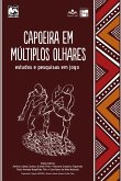 Capoeira em Múltiplos Olhares (eBook, ePUB)