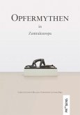 Opfermythen in Zentraleuropa Opfermythen in Zentraleuropa