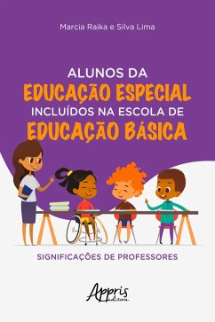 Cover Alunos da Educação Especial Incluídos na Escola de Educação Básica: Significações de Professores (eBook, ePUB)