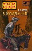 Western Legenden 28: Schwarzes Gold (eBook, ePUB)