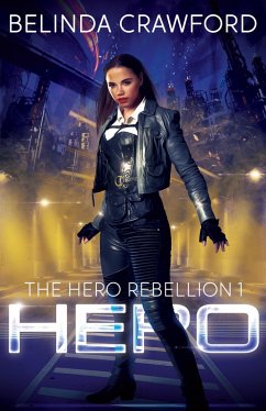 Hero (The Hero Rebellion, #1) (eBook, ePUB) - Crawford, Belinda