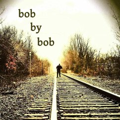 Bob by Bob (eBook, ePUB) - Keyser, Christopher