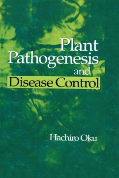 Plant Pathogenesis and Disease Control (eBook, PDF) - Oku, Hachiro