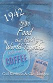 The Food That Held the World Together (eBook, ePUB)