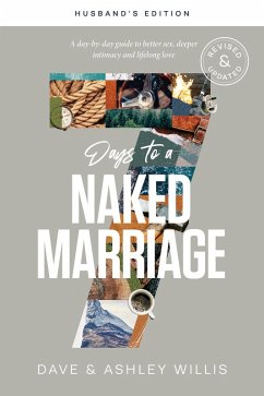 7 Days to a Naked Marriage Husband's Edition (eBook, ePUB) - Publishing, Xo; Willis, Dave