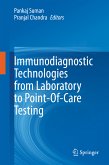 Immunodiagnostic Technologies from Laboratory to Point-Of-Care Testing (eBook, PDF)