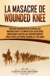 La Masacre de Wounded Knee (eBook, ePUB) - Bild 1