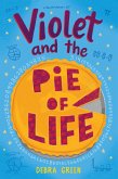 Violet and the Pie of Life (eBook, ePUB)