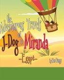 The Adventurous Travels of Miranda and J-Dog: Egypt