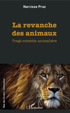 La revanche des animaux - Praz, Narcisse