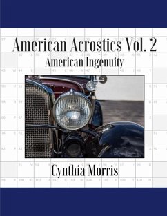 American Acrostics Volume 2: American Ingenuity - Morris, Cynthia