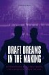 Draft Dreams In The Making - Bild 1
