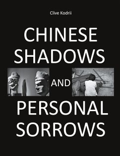 Chinese shadows and personal sorrows - Kodrii, Clive