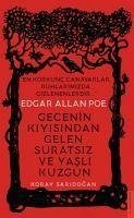 Edgar Allan Poe Gecenin Kiyisindan Gelen Suratsiz ve Yasli Kuzgun - Saridogan, Koray