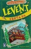 Levent Bursada - Türkiyeyi Geziyorum - 2