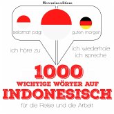 1000 wichtige Wörter auf Indonesisch für die Reise und die Arbeit (MP3-Download)