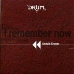 Drum - I Remember Now Drum - I Remember Now