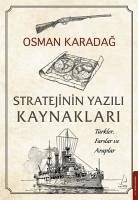 Stratejinin Yazili Kaynaklari - Karadag, Osman