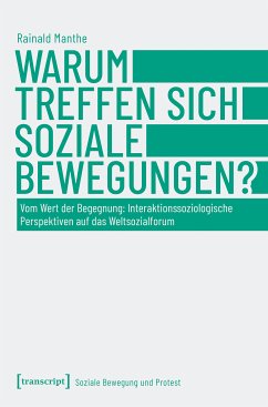 Warum treffen sich soziale Bewegungen? (eBook, PDF) - Manthe, Rainald