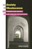 The Anxiety of Obsolescence (eBook, PDF)